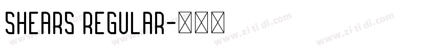 Shears Regular字体转换